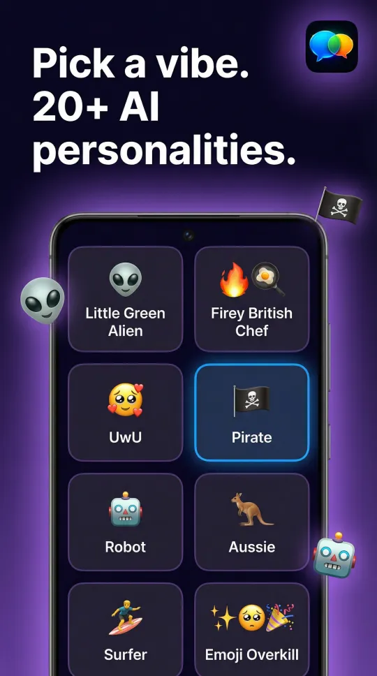 Pick from 20+ AI personalities